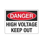 Danger High Voltage Keep Out - 10" x 14" Sign